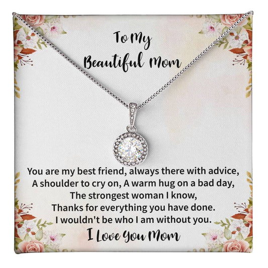 TO MY BEAUTIFUL MOM | Eternal Hope Necklace | YOU ARE MY BEST FRIEND