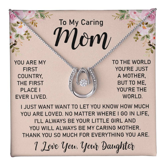 To My Caring Mom | From Daughter |  Lucky In Love | Your Are My First