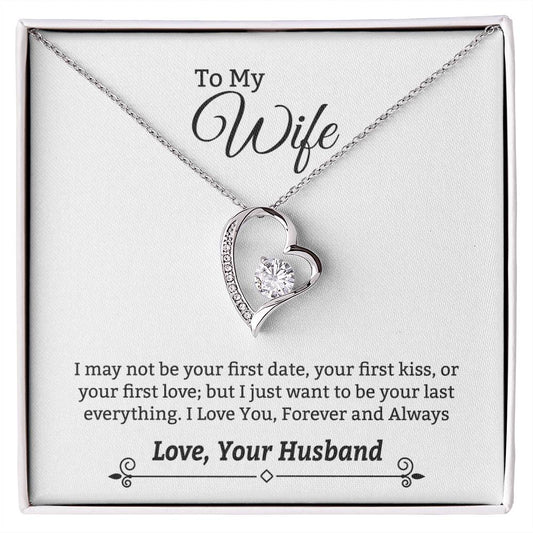 TO MY WIFE | Forever Love Necklace |  I MAY NOT YOUR FIRST | GIFT